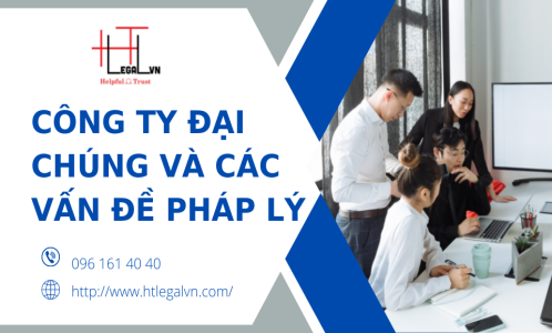 CÔNG TY ĐẠI CHÚNG VÀ CÁC VẤN ĐỀ PHÁP LÝ (CÔNG TY LUẬT TẠI QUẬN TÂN BÌNH TP HỒ CHÍ MINH)